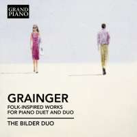 Grainger: Folk-Inspired Works for Piano Duet